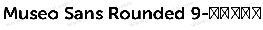 Museo Sans Rounded 9字体转换